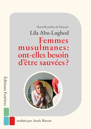 Femmes musulmanes : ont-elles besoin d’être sauvées ?