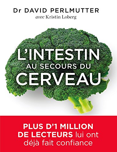 INTESTIN AU SECOURS DU CERVEAU (L')