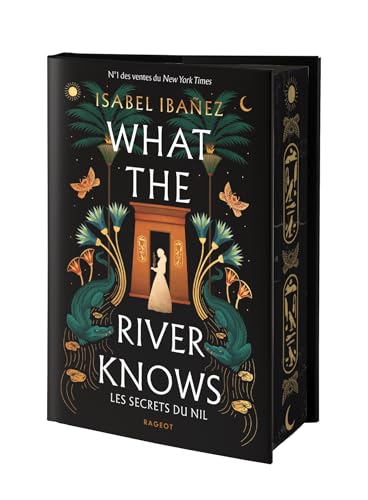 What the river knows: Les secrets du Nil