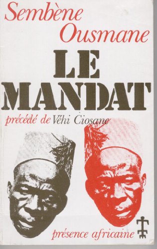 Le Mandat: Précédé de Véhi Ciosane