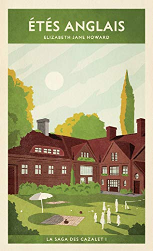 SAGA DES CAZALET (LA) T.01 : ÉTÉS ANGLAIS