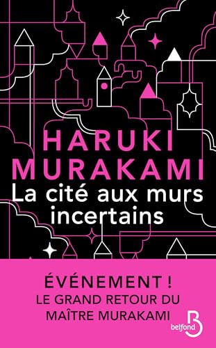 La Cité aux murs incertains: le nouveau roman de Haruki Murakami – son dernier livre best-seller traduit en version française – nouveauté 2025