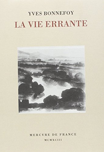 La vie errante/Une autre epoque de l'ecriture