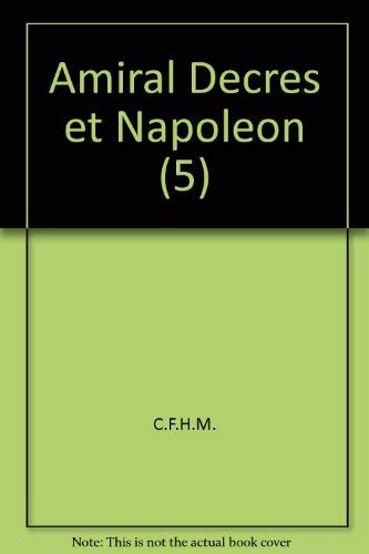 AMIRAL DECRES ET NAPOLEON (5)