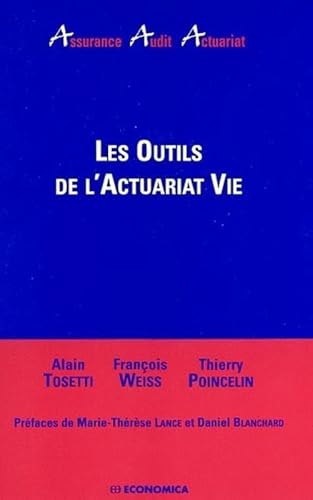 OUTILS DE L'ACTUARIAT-VIE (LES)