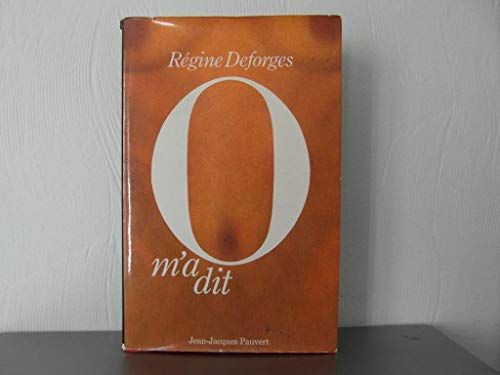 O m'a dit: Entretiens avec Pauline Re´age (French Edition)