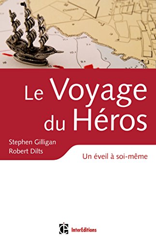 VOYAGE DU HÉROS (LE) : UN ÉVEIL À SOI-MÊME