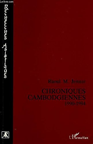 Chroniques cambodgiennes 1990-1994 - rapports au forum international des ong au cambodge