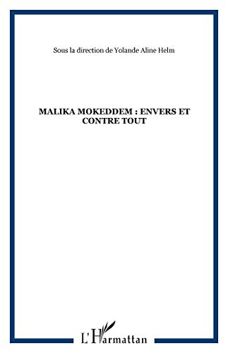 Malika mokeddem: envers et contre tout