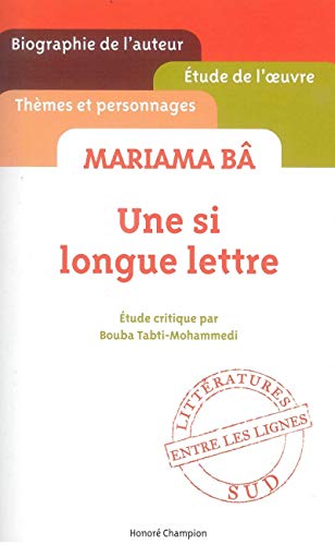 Une si longue lettre de Mariama Ba etude critique ' entre les lignes ' [ Cliff Notes French ] (French Edition)