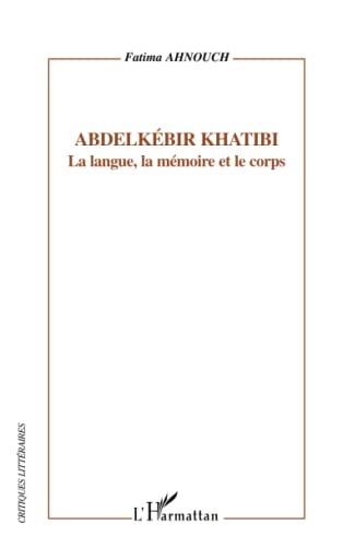 Abdelkebir khatibi langue mémoire et cor
