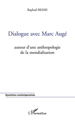 Dialogue avec marc auge