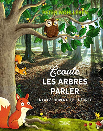Écoute les arbres parler: À la découverte de la forêt