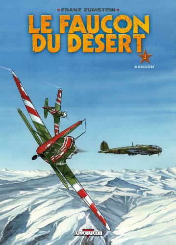 Le Faucon du désert T03: Bergün