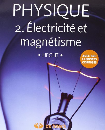 Physique 2 électricité et magnetisme: Manuel