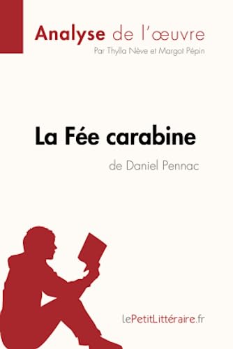 La Fée carabine de Daniel Pennac (Analyse de l'oeuvre): Analyse complète et résumé détaillé de l'oeuvre (Fiche de lecture) (French Edition)