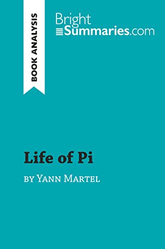 Life of Pi by Yann Martel (Book Analysis): Detailed Summary, Analysis and Reading Guide