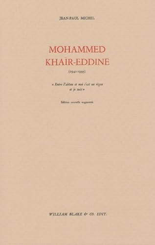 Mohammed Khair-Eddine: Suivi de J'arrache les clous de mon corps