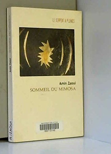 SOMMEIL DU MIMOSA SUIVI DE SONATE DES LOUPS
