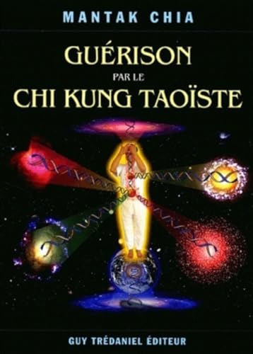 Guerison par le chi kung taoiste