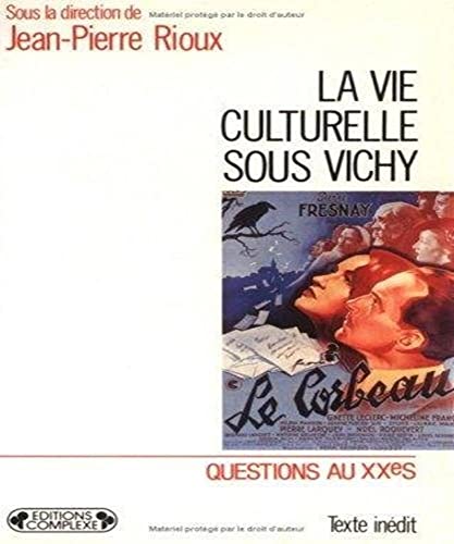 La Vie culturelle sous Vichy (French Edition)