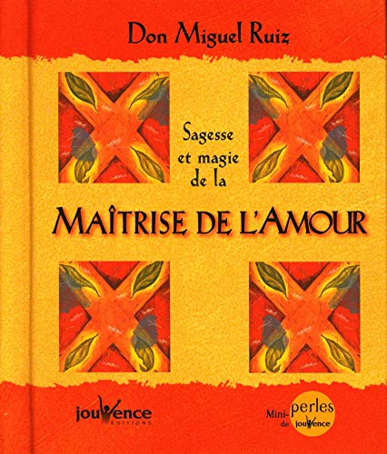 La sagesse et magie de la maitrise de l'amour