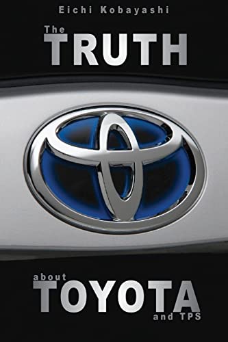 The truth about Toyota and TPS