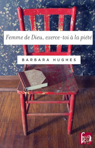 Femme de Dieu, exerce-toi a la piete (French Edition)