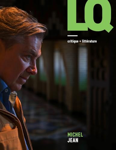 Lettres québécoises, no 194: Michel Jean