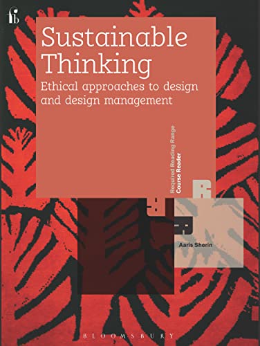 Sustainable Thinking: Ethical Approachings to Design and Design Management