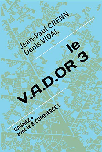 Le VADOR 3: Gagnez + avec le E-COMMERCE !