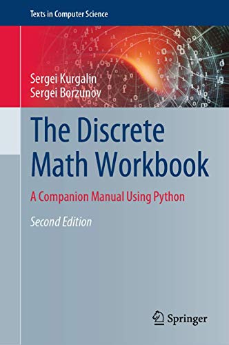 The Discrete Math Workbook: A Companion Manual Using Python (Texts in Computer Science)