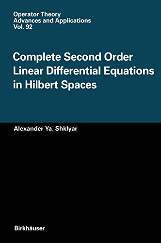 Complete Second Order Linear Differential Equations in Hilbert Spaces (Volume 92)