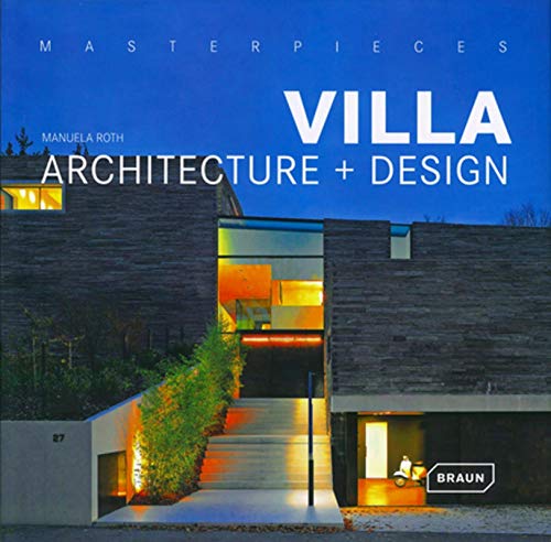 Masterpieces Villa Architecture Plus Design