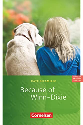 Cornelsen English Library - Für den Englischunterricht in der Sekundarstufe I - Fiction - 6. Schuljahr / A1: Because of Winn-Dixie - Lektüre zu Access ... English Library, Fiction, 6. Schuljahr / A1)