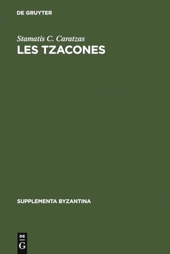 Les Tzacones: 4 (Supplementa Byzantina)
