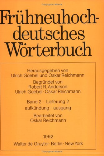 Fruehneuhochdeutsches Woerterbuch Vol 2 No. 2 : Aufkundung -