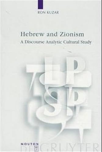Hebrew and Zionism: A Discourse Analytic Cultural Study