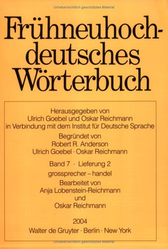 Fruhneuhochdeutsches Worterbuch: Grossprechen (German Edition)