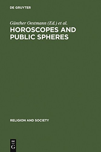 Horoscopes and Public Spheres: Essays on the History of Astrology