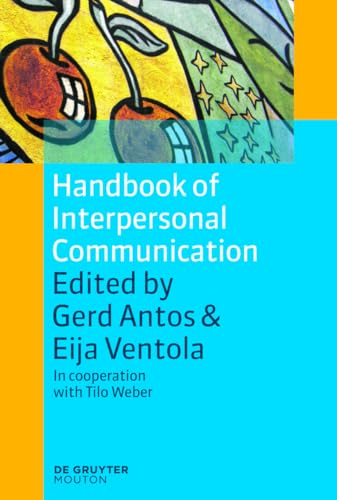 Handbook of Interpersonal Communication: 2 (Handbooks of Applied Linguistics [HAL], 2)