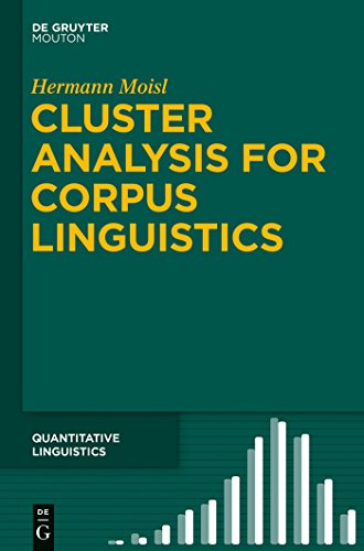 Cluster Analysis for Corpus Linguistics (Quantitative Linguistics [QL], 66)