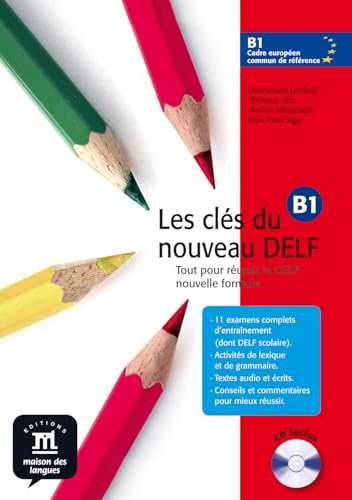 Les clés du nouveau DELF B1 Livre de l'élève