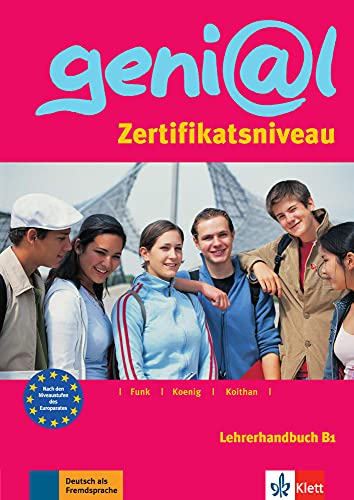 geni@l B1: Deutsch als Fremdsprache für Jugendliche. Lehrerhandbuch (geni@l: Deutsch als Fremdsprache für Jugendliche)