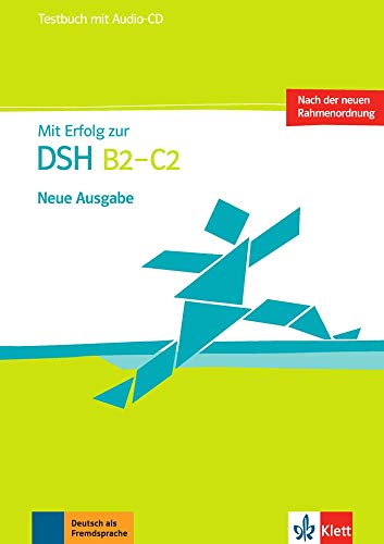 Mit Erfolg zur DSH B2-C2: Testbuch mit Audio-CD