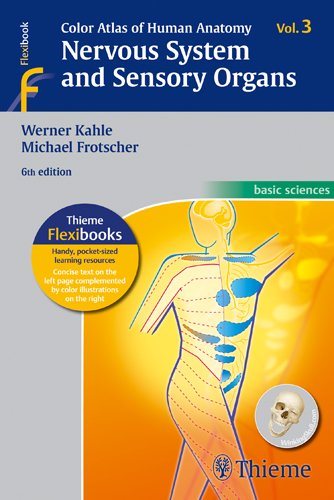 Nervous System and Sensory Organs (v. 3) (Color Atlas of Human Anatomy)