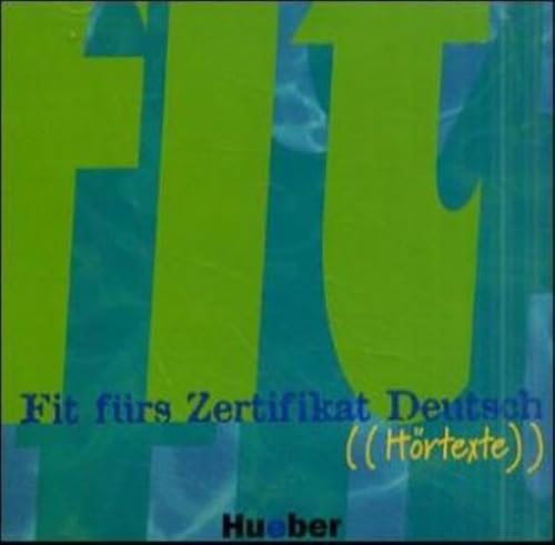 Fit fürs Zertifikat Deutsch, neue Rechtschreibung, Hörtexte, 1 Audio-CD