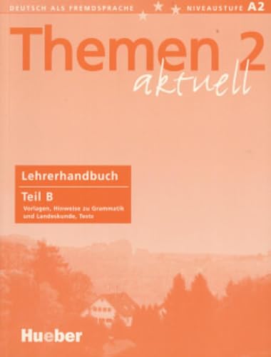 Themen Aktuell: Lehrerhandbuch 2B