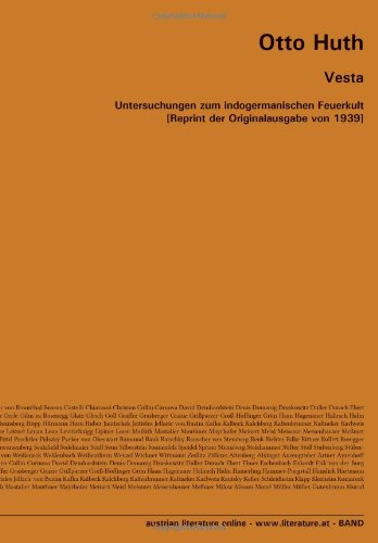 Vesta: Untersuchungen zum indogermanischen Feuerkult [Reprint der Originalausgabe von 1939] (German Edition)