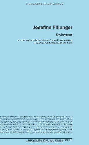 Kochrezepte: aus der Kochschule des Wiener Frauen-Erwerb-Vereins [Reprint der Originalausgabe von 1922] (German Edition)